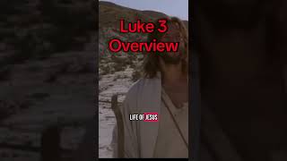 Luke 3 Overview #bible #biblestudy #biblesummary #dailydevotion #devotional #luke3