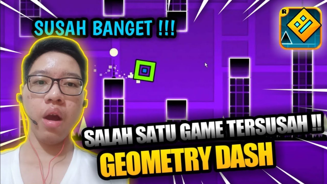 MAIN SALAH SATU GAME TERSUSAH ! GEOMETRY DASH INDONESIA YouTube