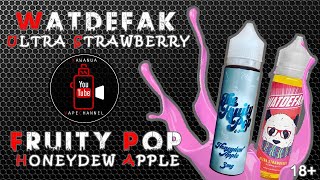 E-Juice : The Fruity Pop (Honeydew Apple) & Watdefak (Ultra Strawberry) by Kawanua VapeChannel