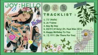 JOY - Hello [1St MINI SPECIAL ALBUM FULL PLAYLIST]