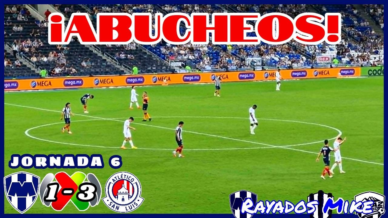 ¡ABUCHEOS AL MONTERREY! Rayados 1-3 San Luis J6 Apertura 2026 | Rayados Mike