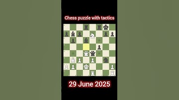 Chess Puzzle Chess.com 29 June 2025