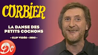 CORBIER - La danse des petits cochons | CLIP OFFICIEL 1990