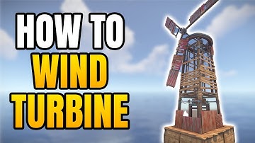 How To Setup Wind Turbines In Rust