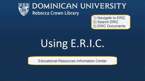 ERIC Instructional Video