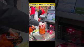Barcode scanner amazing fact|#shorts #shortsfeed #facts