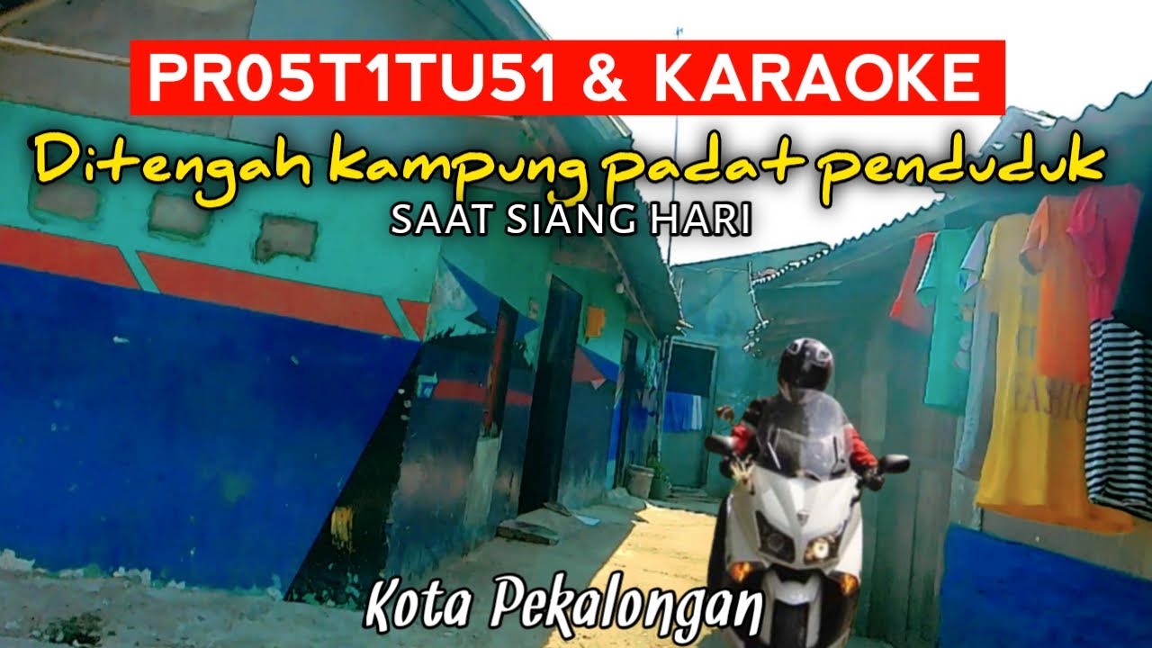 ❗Keliling tempat Pr05t1tu51 di salah satu kampung di Pekalongan.
