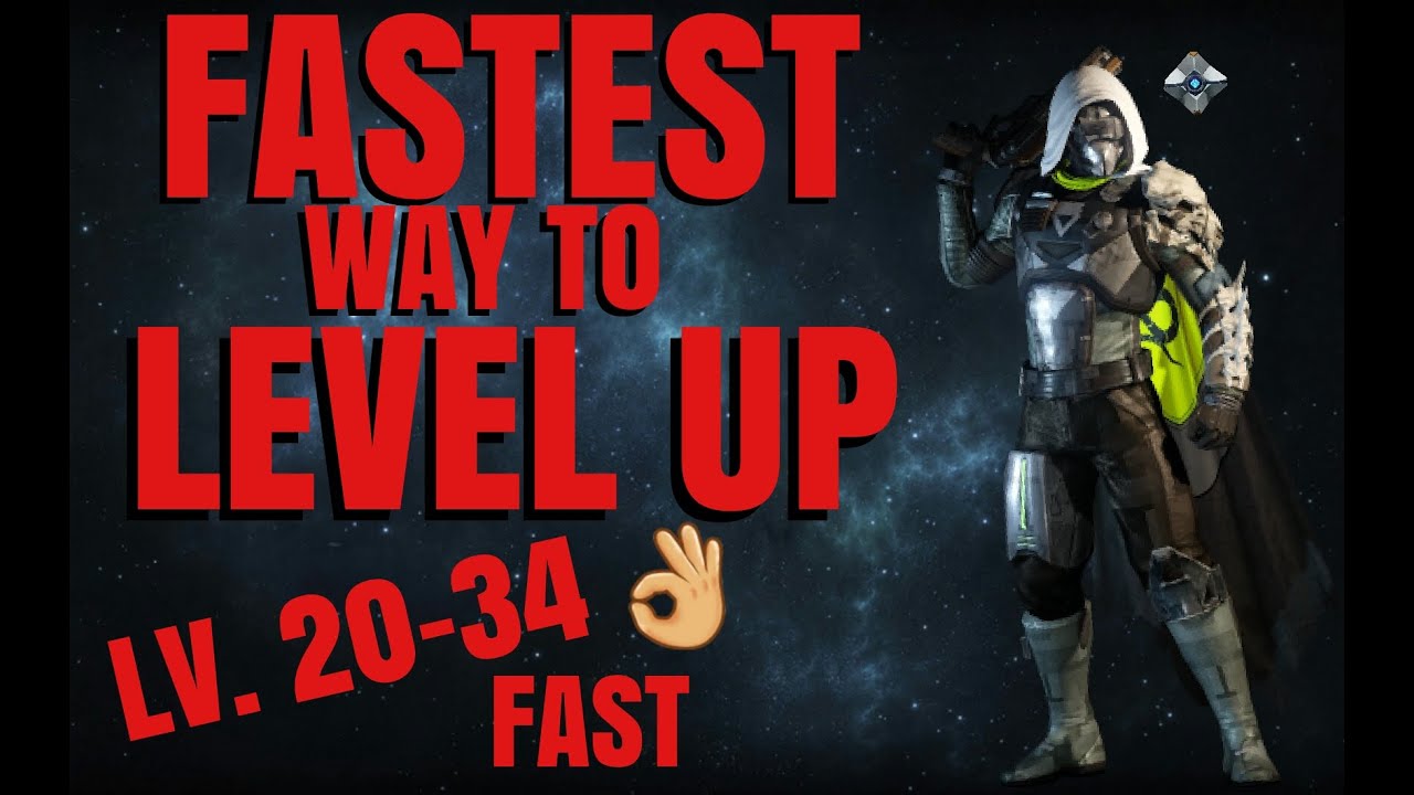 FASTEST WAY TO LEVEL UP IN DESTINY (Lv. 20-34 Fast)