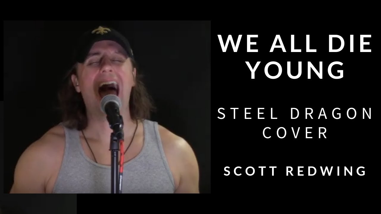 We All Die Young Steel Dragon Vocal Cover Rockstar Soundtrack