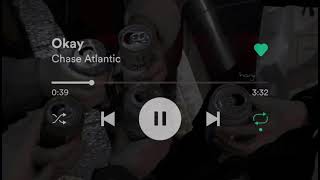 [1 HOUR LOOP] Chase Atlantic - Okay