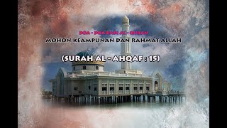 HIMPUNAN DOA DARI AL-QURAN (SURAH AL-AHQAF ayat 15)