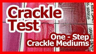 Crackle Mediums Test