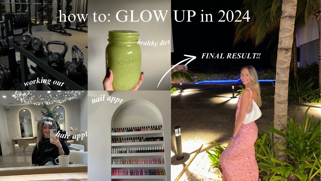 how to: GLOW UP in 2024 | glow up vlog + inspo - YouTube