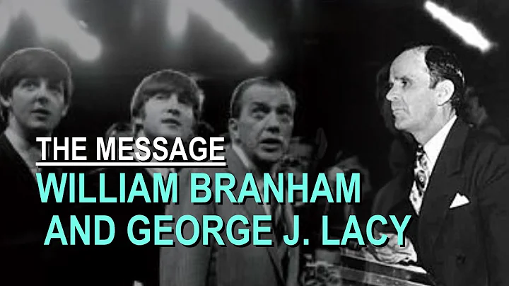 William Branham and George J Lacy - Part 31 The Message Documentary