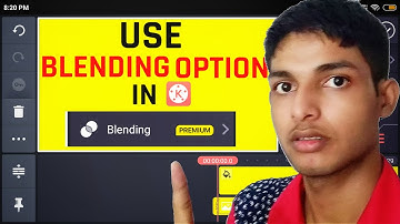 how to use blending option in kinemaster