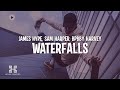 James Hype Waterfalls Lyrics Ft Sam Harper Bobby Harvey mp3