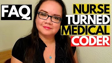 FAQ NURSES, LVN, RN, LPN, WHO WANT TO BE MEDICAL CODERS | MEDICAL CODING WITH BLEU