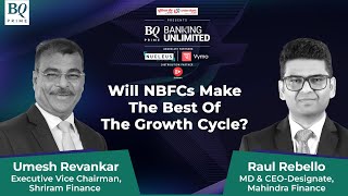 BQ Banking Unlimited: Time For NBFCs To Maximise Potential? | BQ Prime
