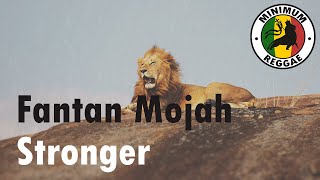 Fantan Mojah  Stronger jah Powers Riddim