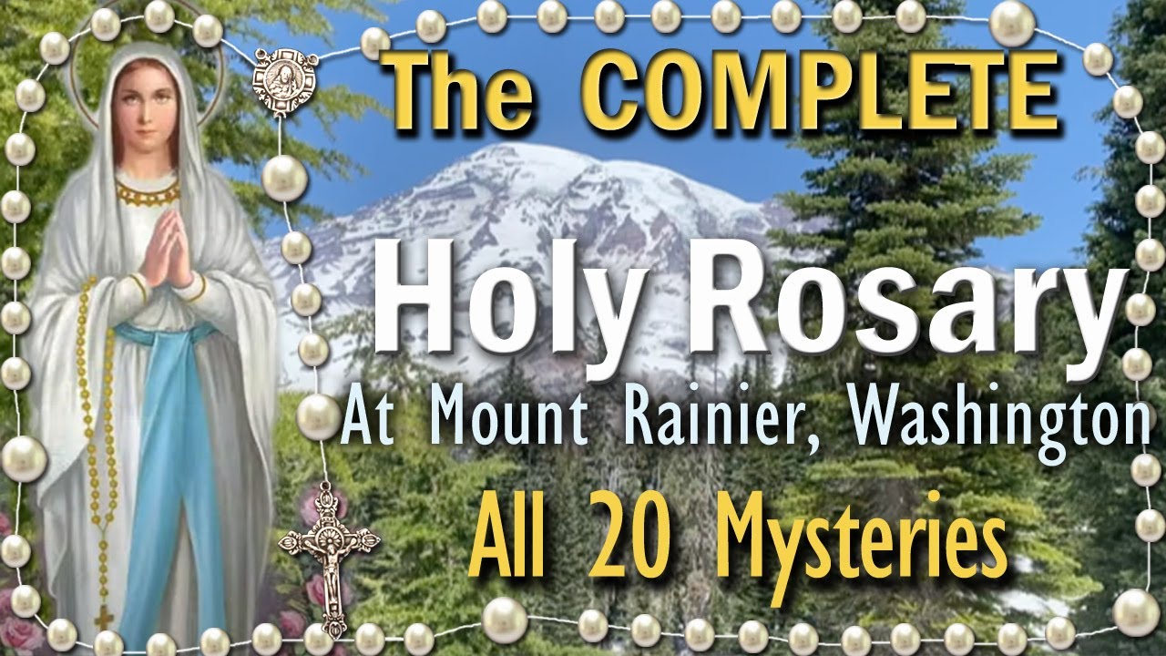 The Holy Rosary in WINTER, All 20 Mysteries at MOUNT RAINIER, WA, Complete, Scriptural Meditations