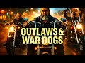 OUTLAWS AND WAR DOGS - FULL MUSIC VIDEO