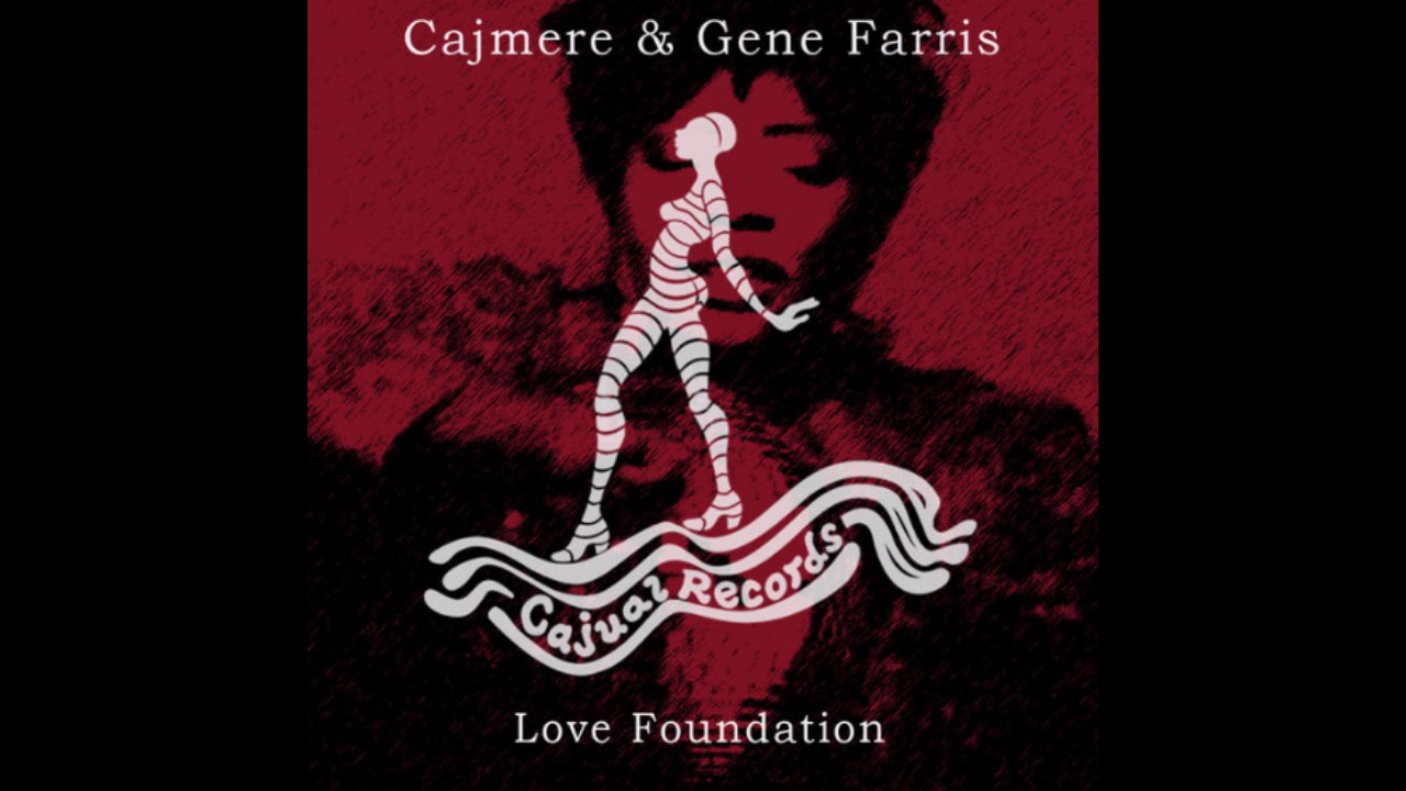 Cajmere, Gene Farris - Love Foundation
