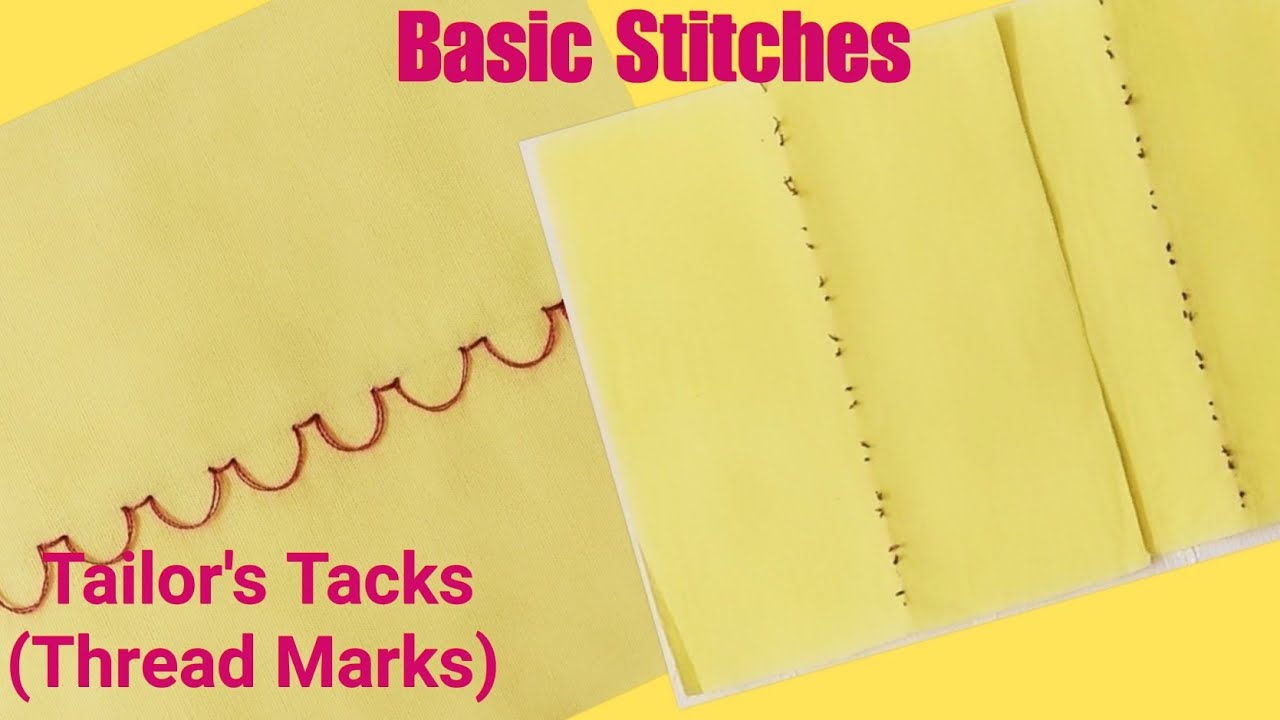 STITCHING CLASSES 2. Basic Stitches (बुनियादी टांके) //Thread Marks