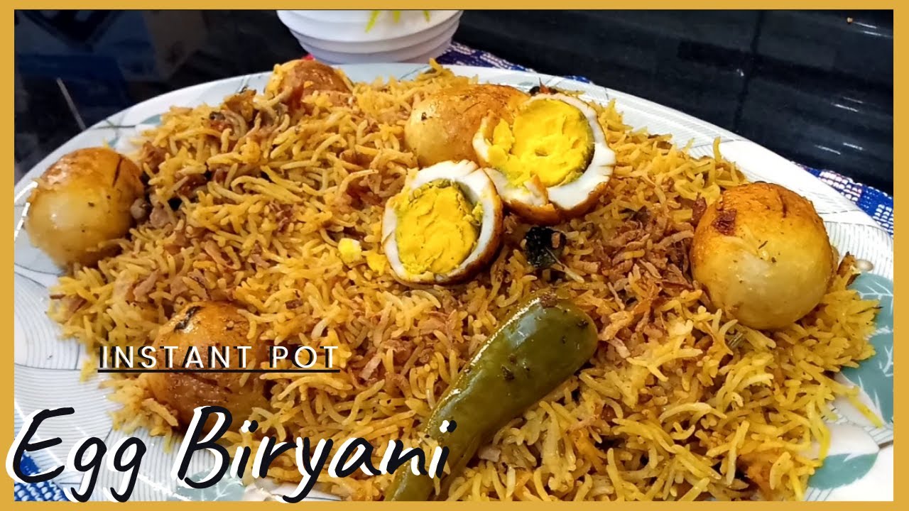 Instant Pot Egg Biryani Egg Biryani In Pressure Cooker Spicy Egg