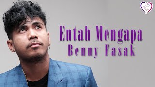  Benny Fasak  Entah Mengapa Mp3