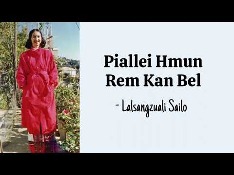 Lalsangzuali Sailo   Piallei Hmun Rem Kan Bel Lyric Video