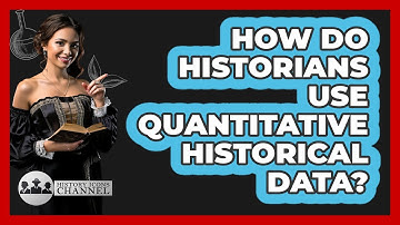 How Do Historians Use Quantitative Historical Data?