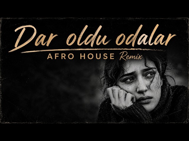 DAR OLDU ODALAR | Afro House Remix | Official Audio