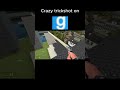 Crazy trick shot on Garry's Mod