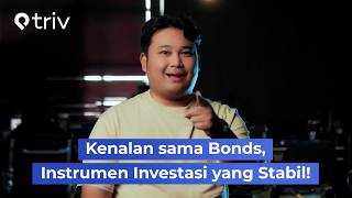 Kenalan sama Bonds, Instrumen Investasi yang Stabil! - Triv Indonesia