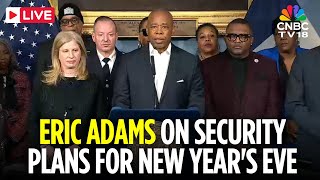 LIVE: New York City Mayor Eric Adams Press Conference on Security Plans for New Year's Eve | N18G