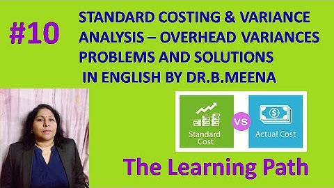 Standard Costing & Variance Analysis#10 - Problems & Solutions in English | The Learning Path
