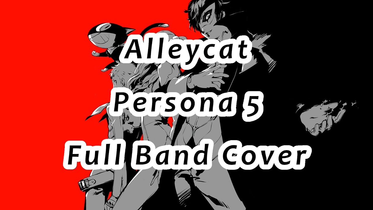 Alleycat (Persona 5) - Full Band Cover