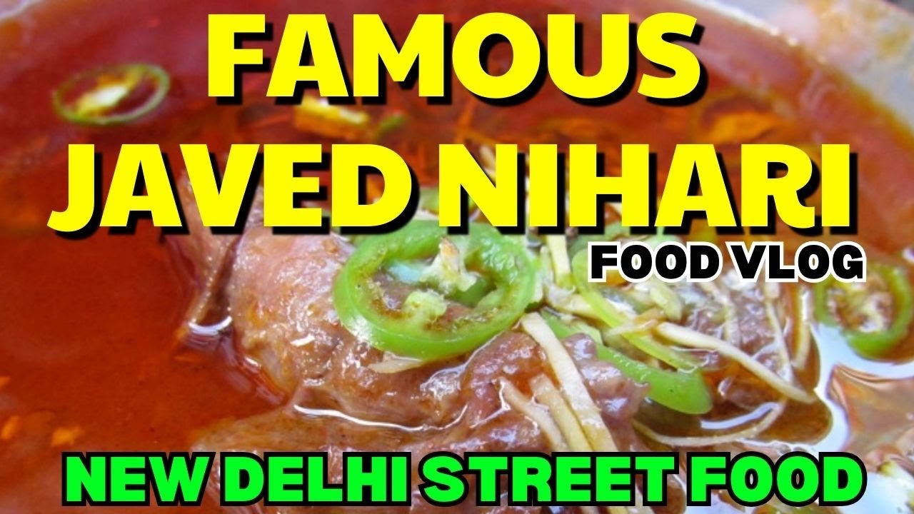 Famous Javed Nihari Food Vlog 😋 | Delhi Street Food Vlog | New Delhi Special Nihari | Food Review👌