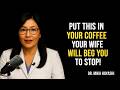 Men 45+: Add This to Coffee for Energy, Hormone Support & Vitality | Dr. Mika Hayashi