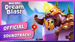 Angry Birds Dream Blast Lunar New Year Soundtrack Part 2