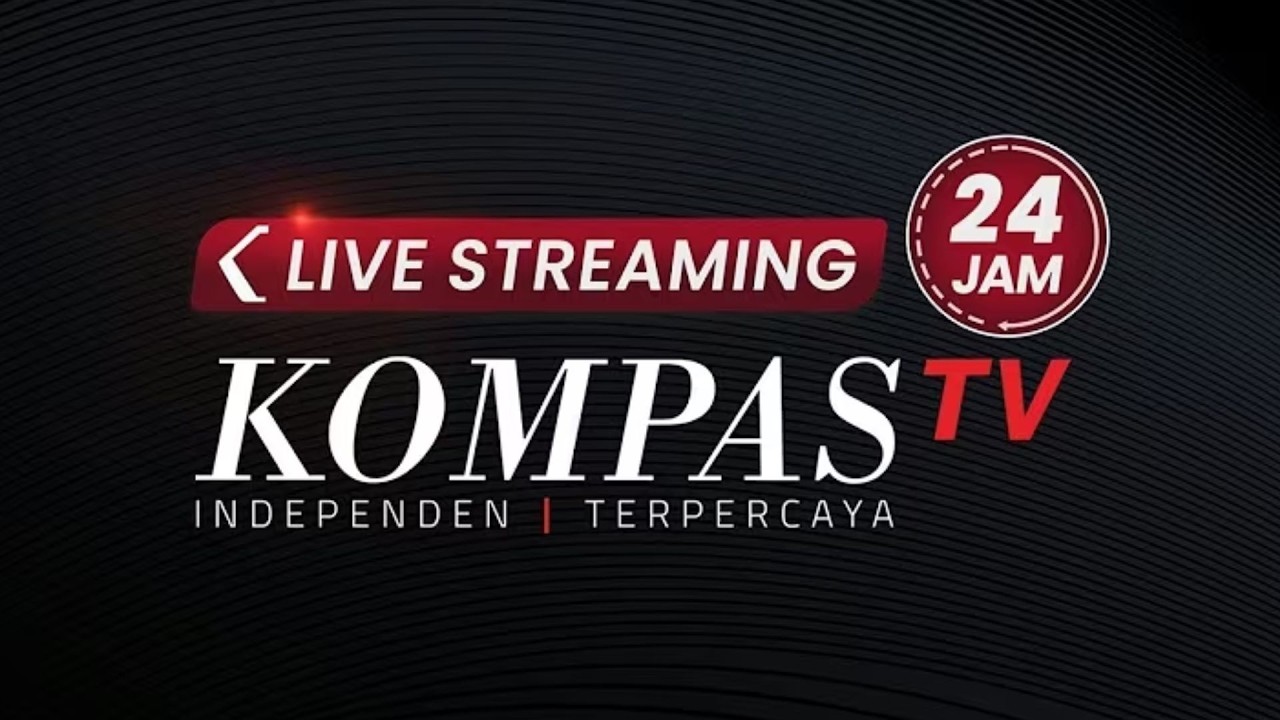LIVE 24 JAM KOMPAS TV