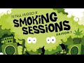 Tetra Hydro K - Smoking Sessions Saison 1 - Full Album