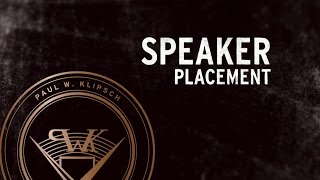 Klipsch Reference Speakers: Placement