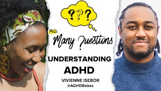 Many Questions with Vivienne Isebor (ADHD Babes) about ADHD