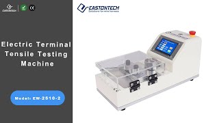 EW-2510-2 Electric Terminal Tensile Testing Machine EASTONTECH
