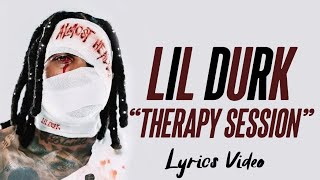 Lil Durk Therapy Session Lyrics Video