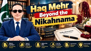 Haq Mehr Beyond the Nikahnama I Iqbal International Law Services®