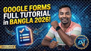 Google Forms Full Tutorial in Bangla 2026