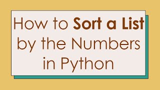 How to Sort a List by the Numbers in Python