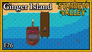Stardew Valley Ginger Island E76 Unexpected 5th Obelisk, Completing Professor Snail's Tent